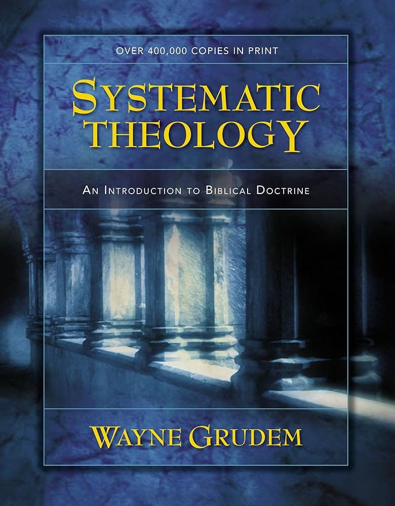 Systematic Theology – Wayne Grudem